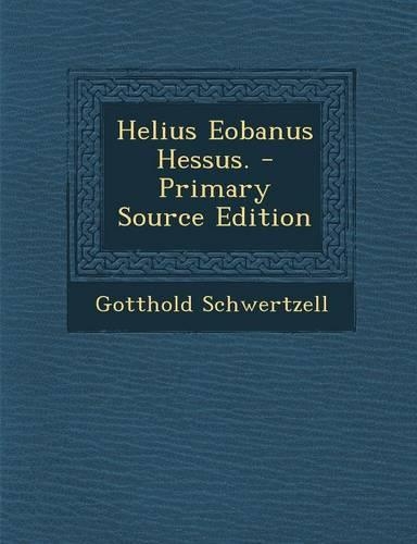 Helius Eobanus Hessus.