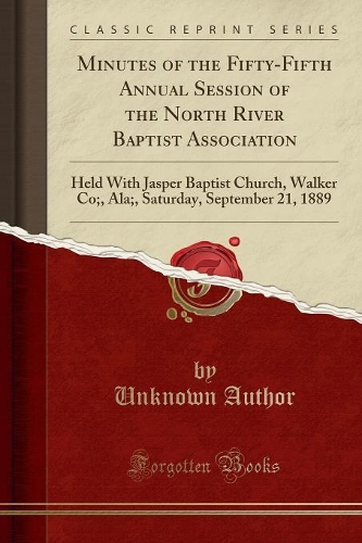 Minutes of the Fifty-Fifth Annual Session of the North River Baptist Association