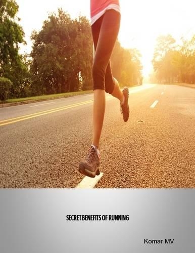 Secret Benefits of Running