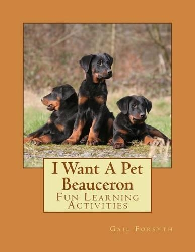 I Want A Pet Beauceron