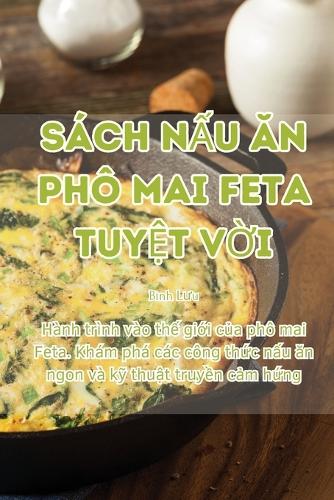 Sách NẤu Ăn Phô Mai Feta TuyỆt VỜi