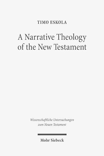 A Narrative Theology of the New Testament