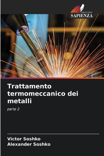 Trattamento termomeccanico dei metalli
