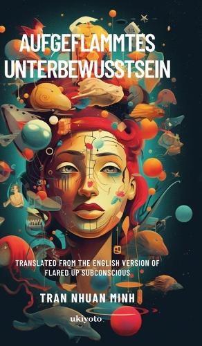 Aufgeflammtes Unterbewusstsein