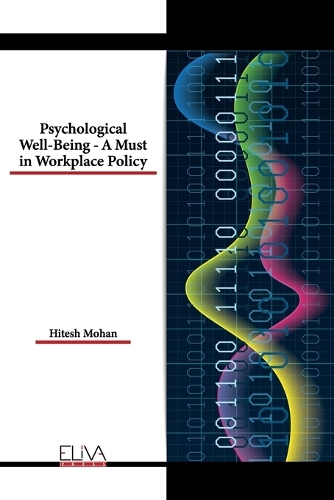 Psychological Well-Being - A Must in Workplace Policy