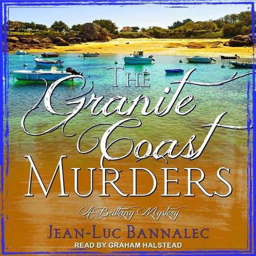 The Granite Coast Murders Lib/E