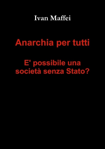Anarchia Per Tutti