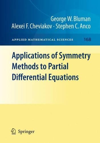 Applications of  Symmetry Methods to Partial Differential Equations: (168 Applied Mathematical Sciences)