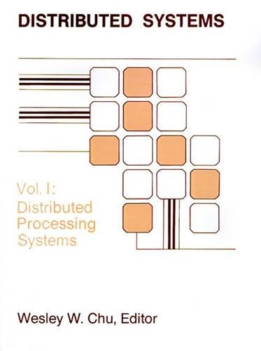 Distributed Processing and Data Base Systems: v. 1(Telecommunications Library)