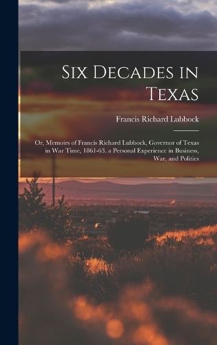 Six Decades in Texas