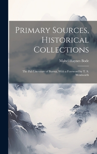 Primary Sources, Historical Collections