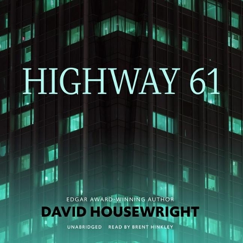Highway 61: (Twin Cities Pi Mac McKenzie Novels Lib/E, 8)