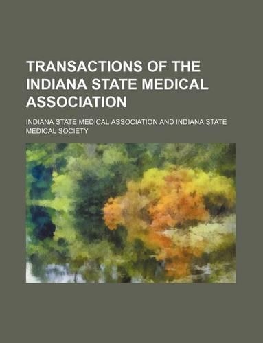 Transactions of the Indiana State Medical Association