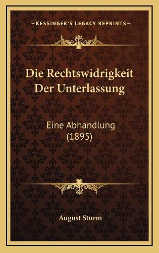 Die Rechtswidrigkeit Der Unterlassung