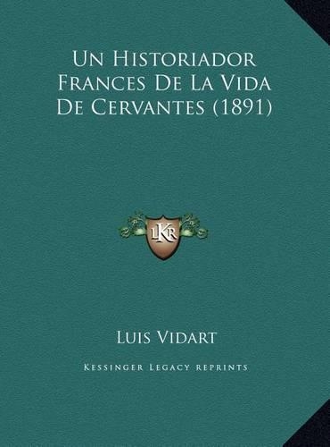 Un Historiador Frances De La Vida De Cervantes (1891)