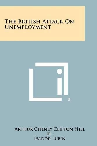 The British Attack on Unemployment