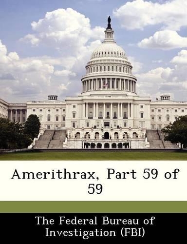 Amerithrax, Part 59 of 59