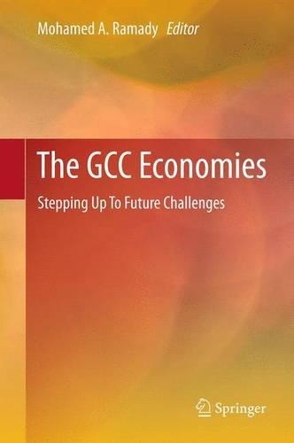 The GCC Economies: Stepping Up To Future Challenges(English)