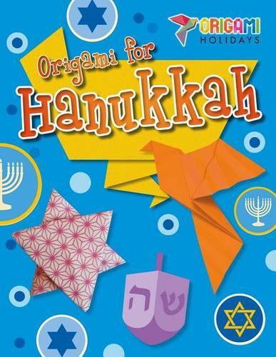 Origami for Hanukkah: (Origami Holidays)