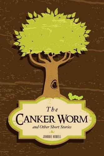 Canker Worm and Other Short Stories: (English)