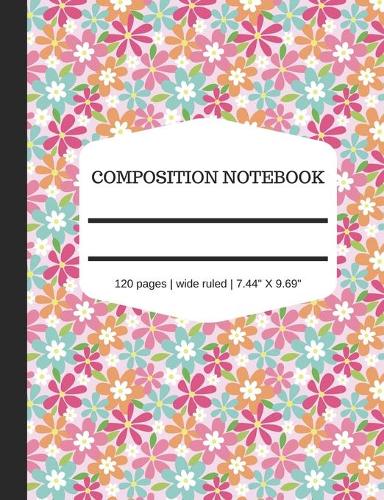 Composition Notebook - 120 pages - Wide Ruled - 7.44