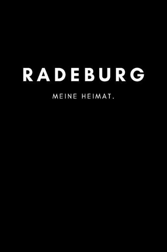 Radeburg: Notizbuch, Notizblock, Notebook - Liniert, Linien, Lined - DIN A5 (6x9 Zoll), 120 Seiten - Notizen, Termine, Planer, Tagebuch, Organisation - Deine 