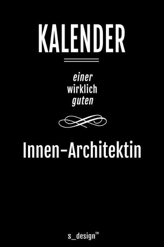 Kalender für Innen-Architekten / Innen-Architekt / Innen-Architektin