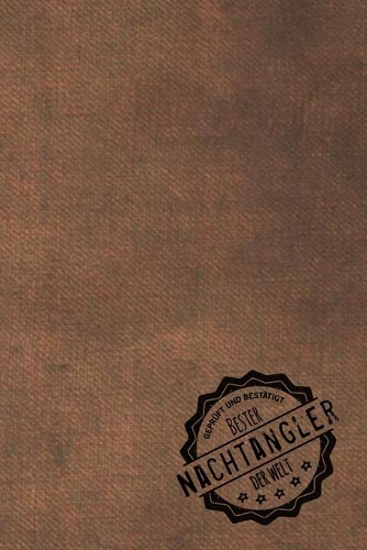 Geprüft und Bestätigt bester Nachtangler der Welt