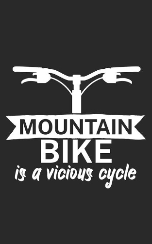 Mountain bike is a vicious cycle