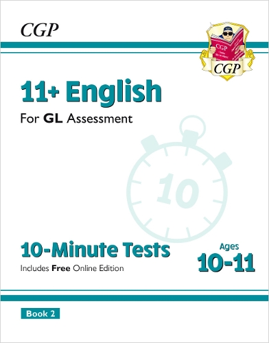 11+ GL 10-Minute Tests: English - Ages 10-11 Book 2 (with Online Edition): (CGP GL 11+ Ages 10-11)