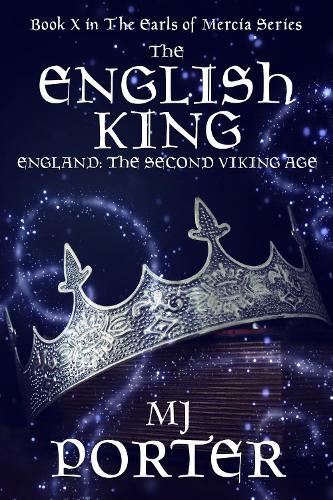 The English King: (10 The Earls of Mercia)