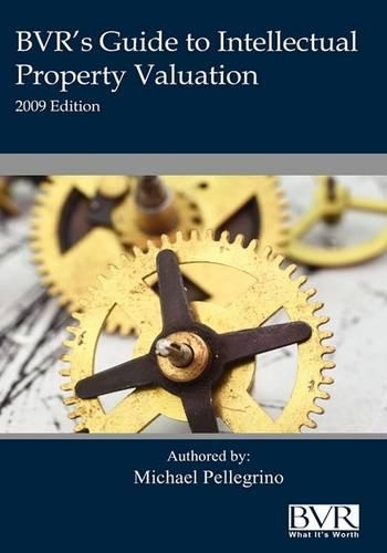 BVR's Guide to Intellectual Property Valuation