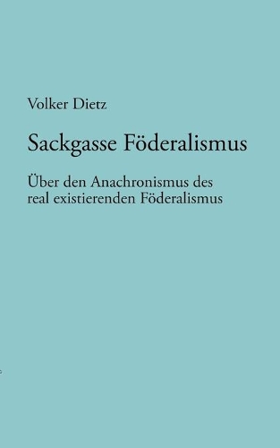 Sackgasse Föderalismus