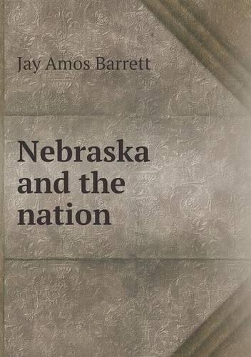 Nebraska and the Nation