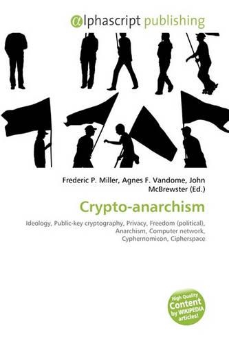Crypto-Anarchism
