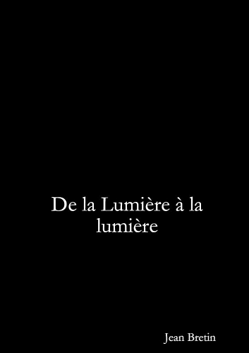 de la Lumiere a la Lumiere