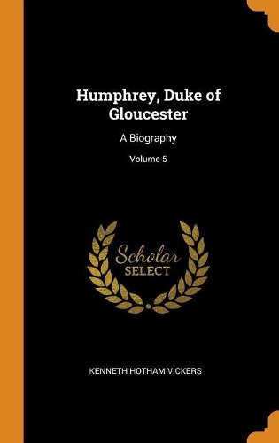 Humphrey, Duke of Gloucester