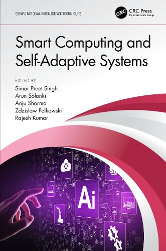 Smart Computing and Self-Adaptive Systems: (Computational Intelligence Techniques)