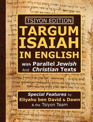 Tsiyon Edition Targum Isaiah In English with Parallel Jewish and Christian Texts