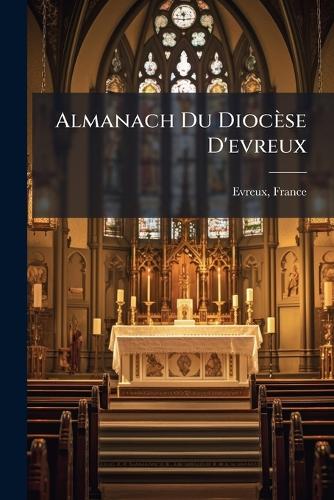 Almanach Du Diocèse D'evreux