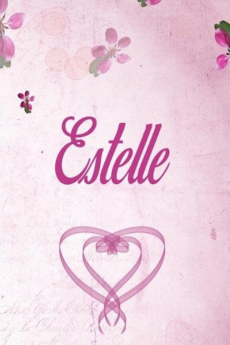 Estelle: Personalized Name Notebook/Journal Gift For Women & Girls 100 Pages (Pink Floral Design) for School, Writing Poetry, Diary to Write in, Gratitude Wr