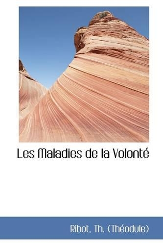 Les Maladies de La Volont: (English)