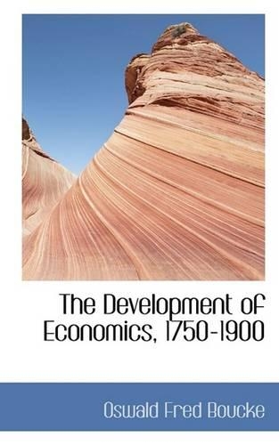 The Development of Economics, 1750-1900