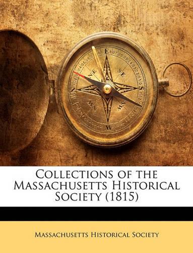 Collections of the Massachusetts Historical Society (1815)