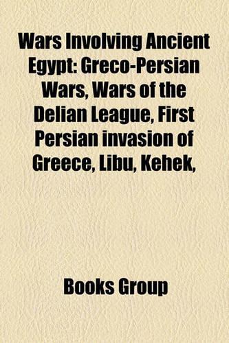 Wars Involving Ancient Egypt: Ancient Egyptian Women in Warfare, Battles Involving Ancient Egypt, Cleopatra VII, Hatshepsut, Berenice II(English)