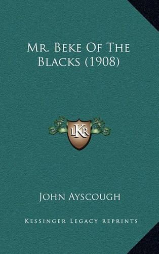 Mr. Beke of the Blacks (1908): (English)