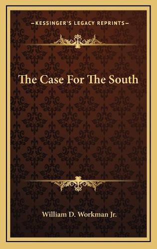 The Case For The South