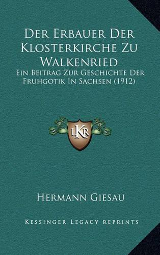 Der Erbauer Der Klosterkirche Zu Walkenried