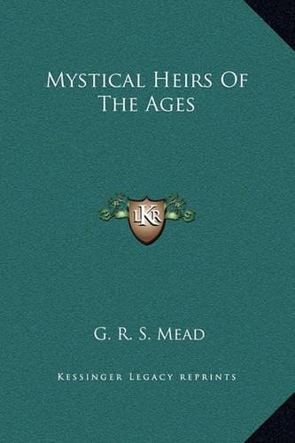 Mystical Heirs Of The Ages