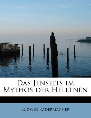 Das Jenseits Im Mythos Der Hellenen